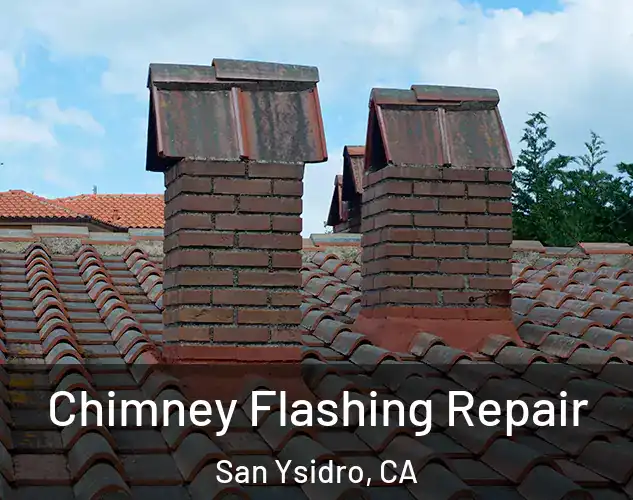  Chimney Flashing Repair San Ysidro, CA