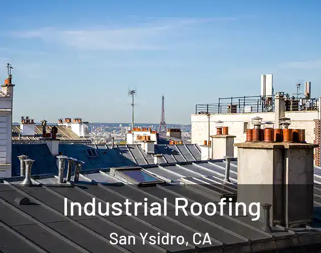  Industrial Roofing San Ysidro, CA